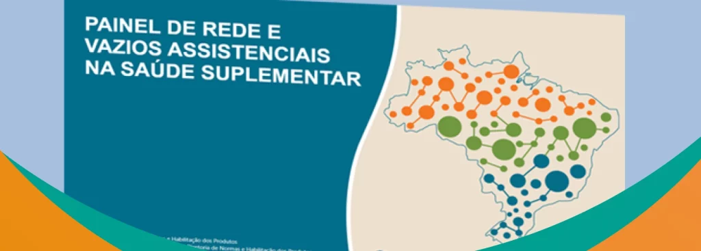 Imagem do painel da ANS sobre rede e vazios assistenciais na saúde suplementar, destacando a nova ferramenta para mapeamento de profissionais de saúde.