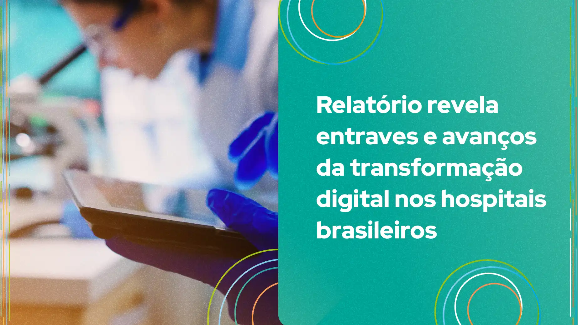 Relatório sobre os desafios e progressos da transformação digital nos hospitais brasileiros, com ênfase em avanços significativos e entraves enfrentados.