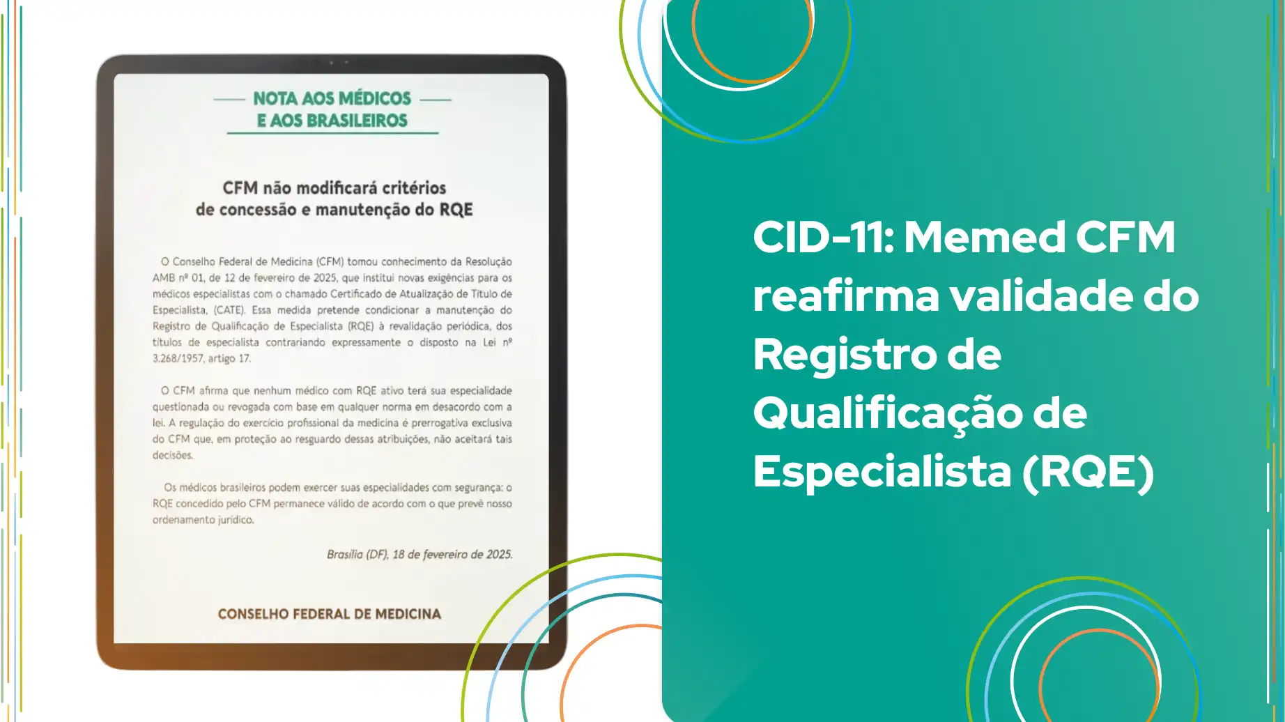 Nota do CFM sobre a validade do Registro de Qualificação de Especialista (RQE). O documento informa que não haverá mudanças nos critérios de concessão e manutenção do RQE.