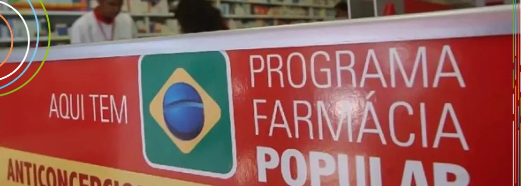 Imagem do Programa Farmácia Popular, destacando a oferta de 100% dos medicamentos gratuitamente, promovendo acesso à saúde.