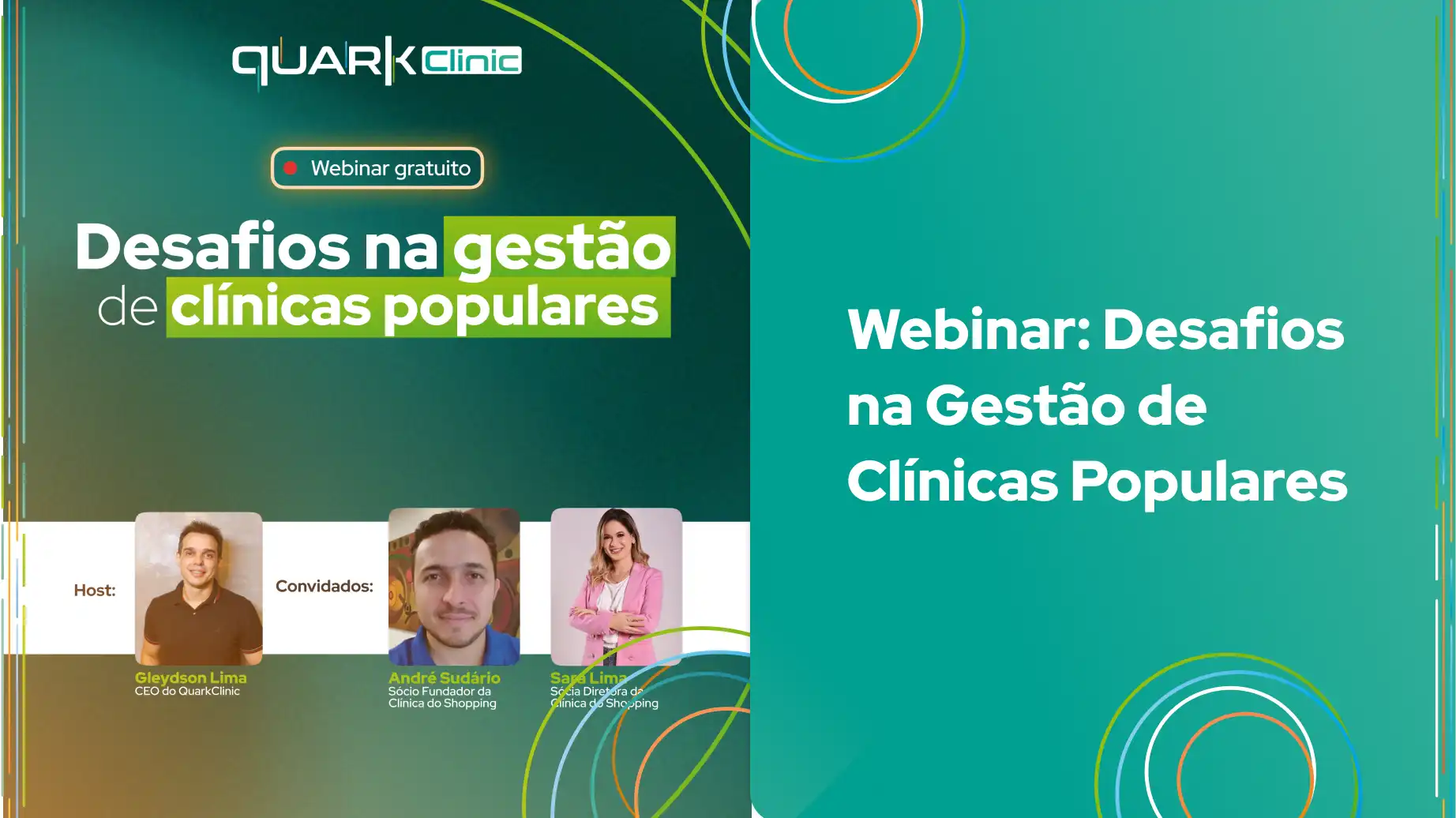 Imagem do webinar gratuito sobre os desafios na gestão de clínicas populares, com destaque para os palestrantes e o logo da Quark Clinic.