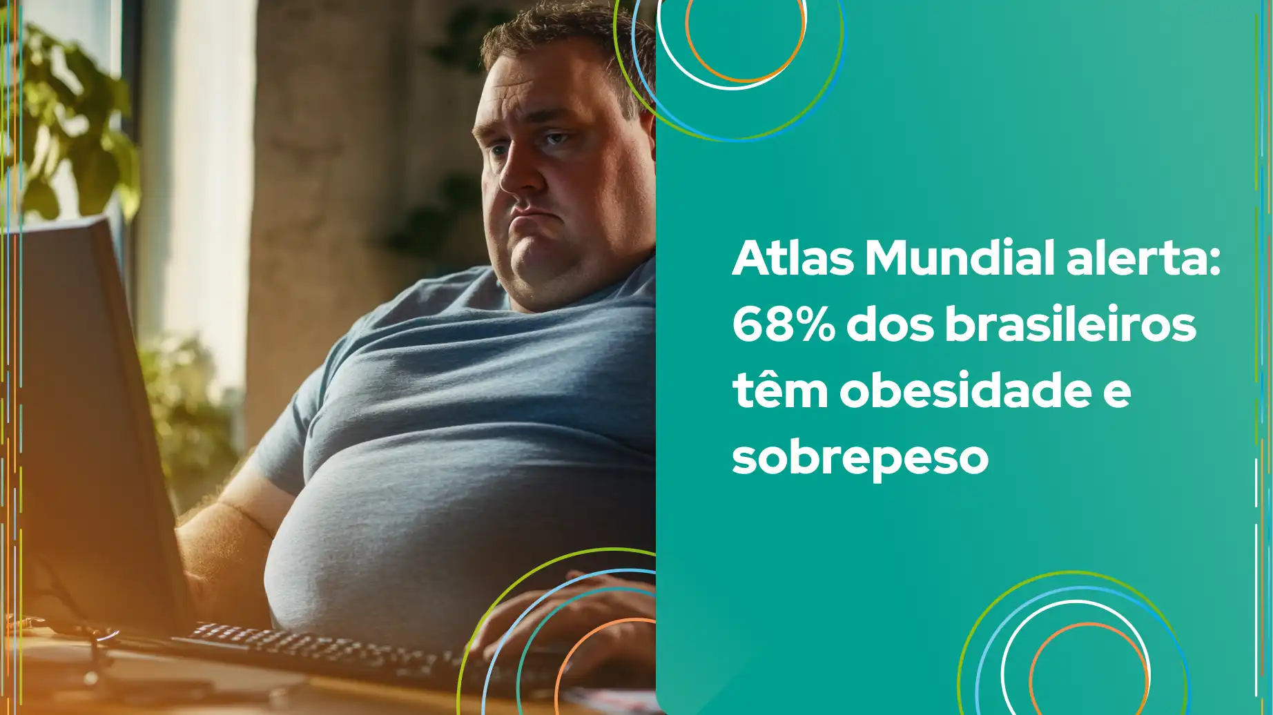 Homem sentado em frente ao computador, refletindo sobre o alerta do Atlas Mundial sobre obesidade e sobrepeso no Brasil.