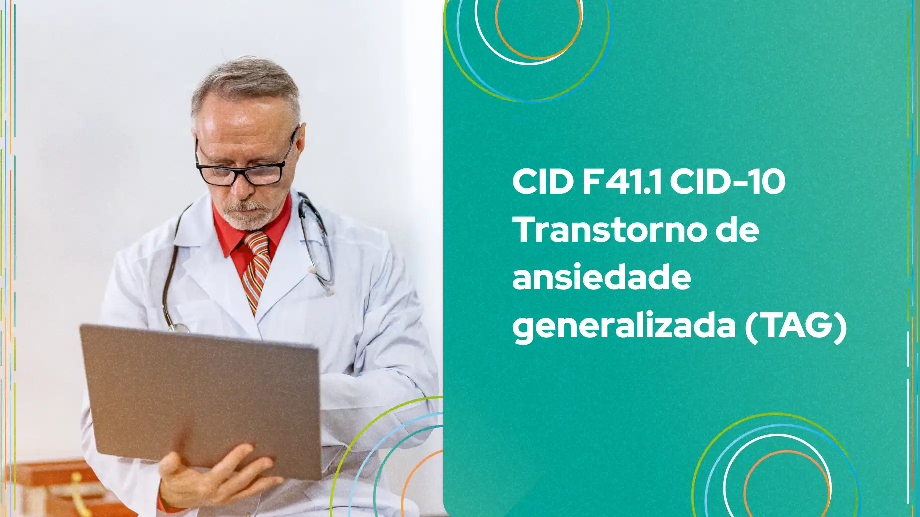 Especialista em saúde mental analisando informações sobre CID F41.1 CID-10, transtorno de ansiedade generalizada (TAG) em consultório médico