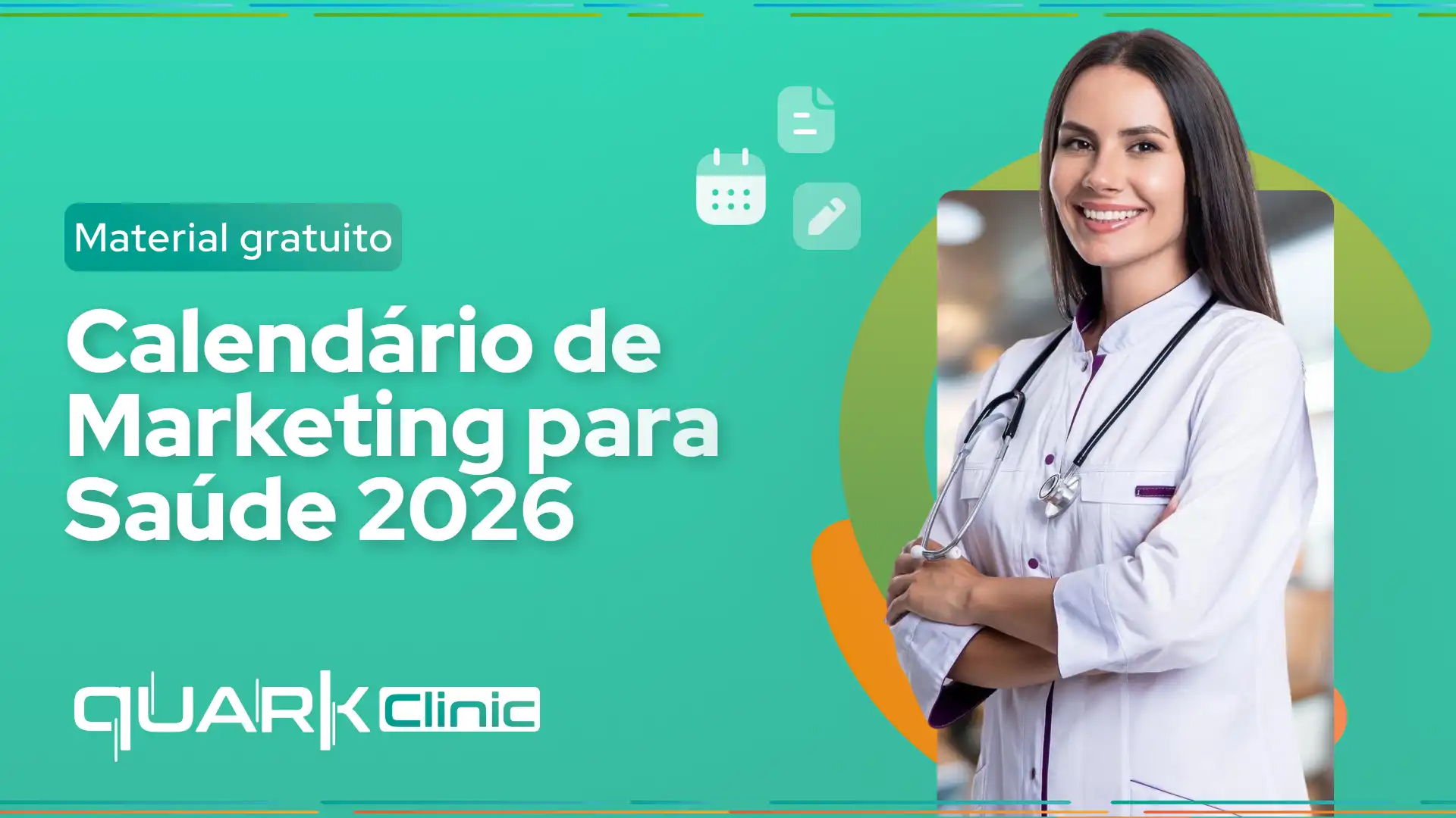 Imagem de um calendário de marketing para saúde 2026 oferecido pela Quark Clinic, destacando materiais gratuitos e estratégias de marketing para profissionais de saúde.